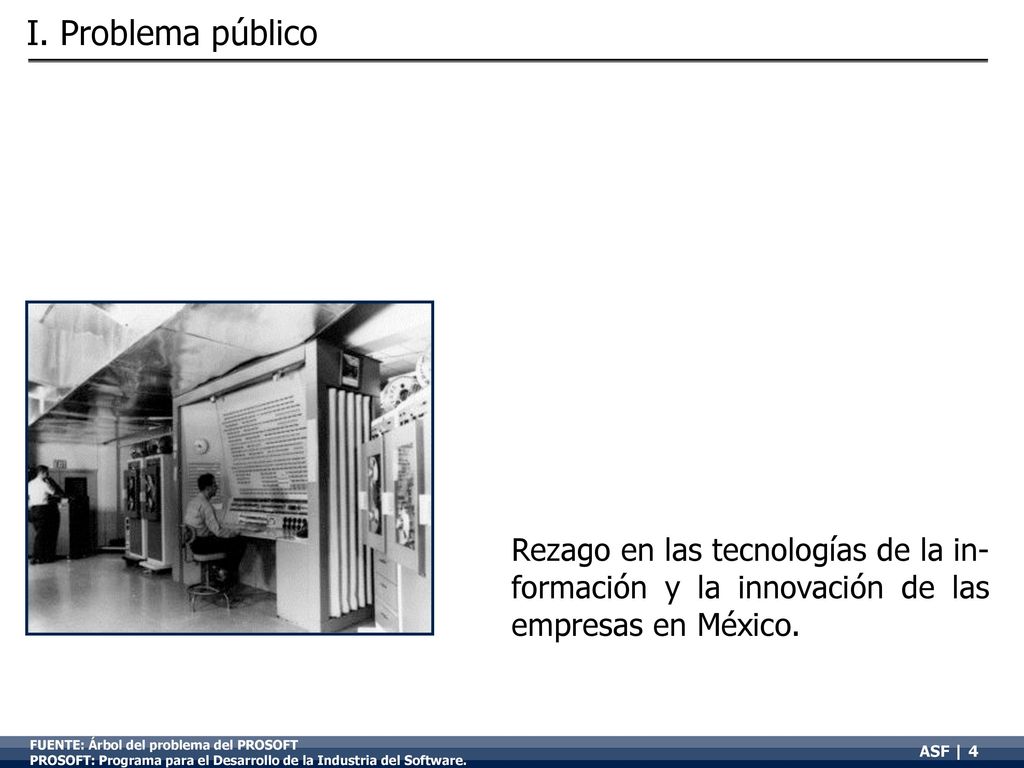 I. Problema público Rezago en las tecnologías de la in-formación y la innovación de las empresas en México.
