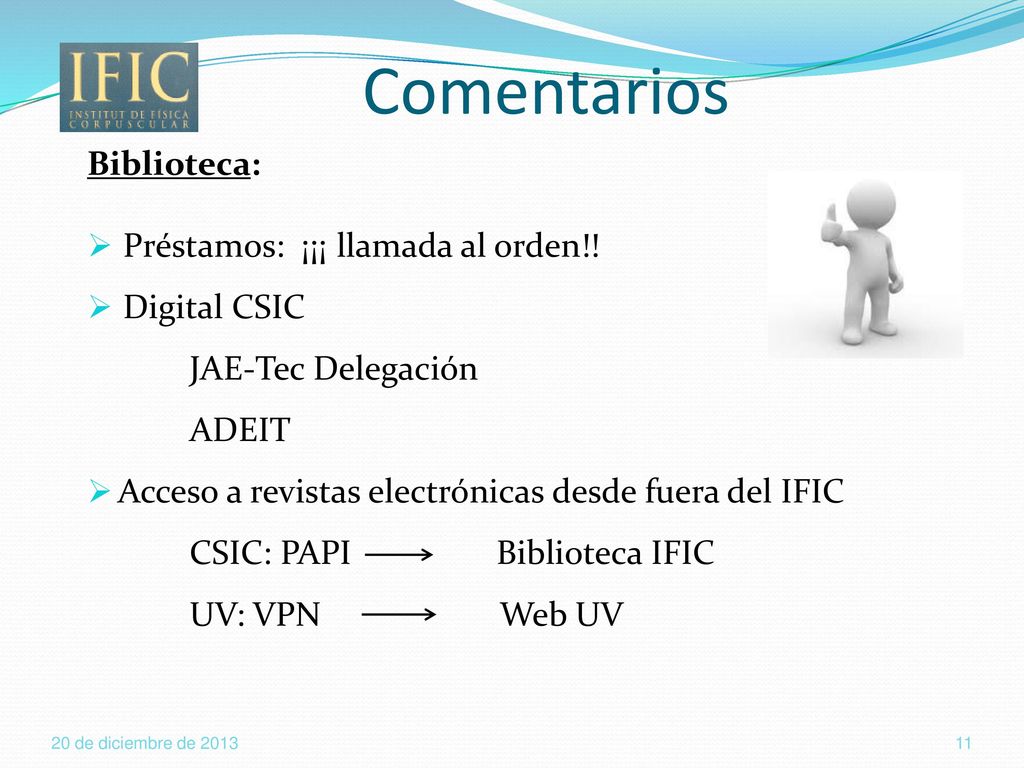 Comentarios Biblioteca: Préstamos: ¡¡¡ llamada al orden!! Digital CSIC