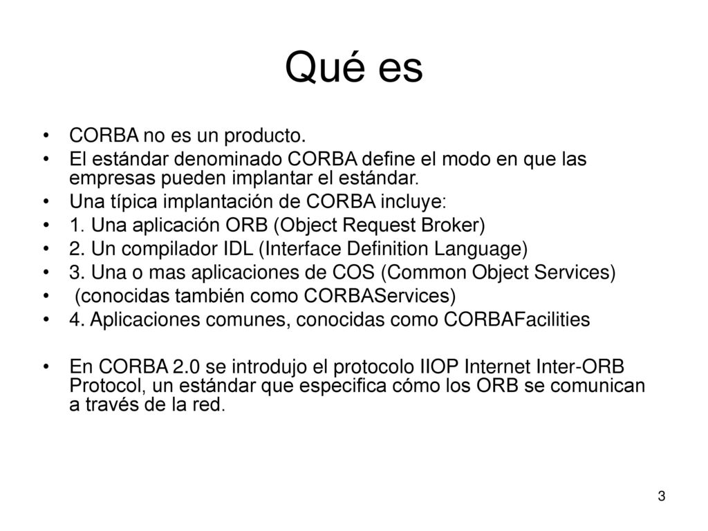 Qué es CORBA no es un producto.