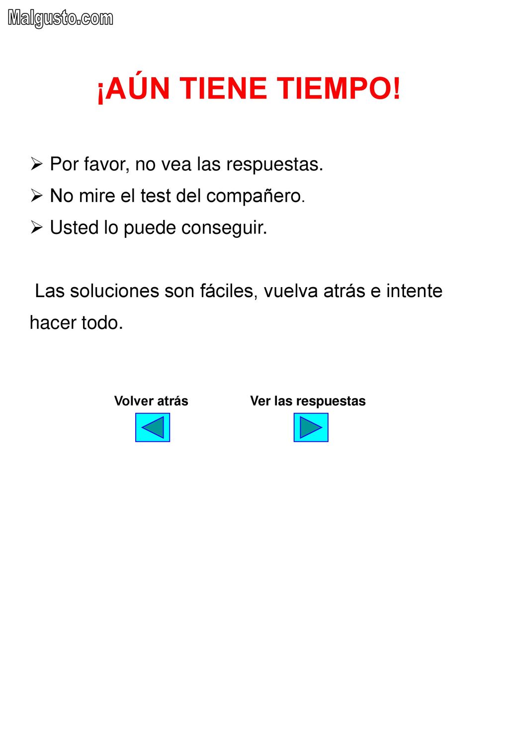 ¡AÚN TIENE TIEMPO! Por favor, no vea las respuestas.