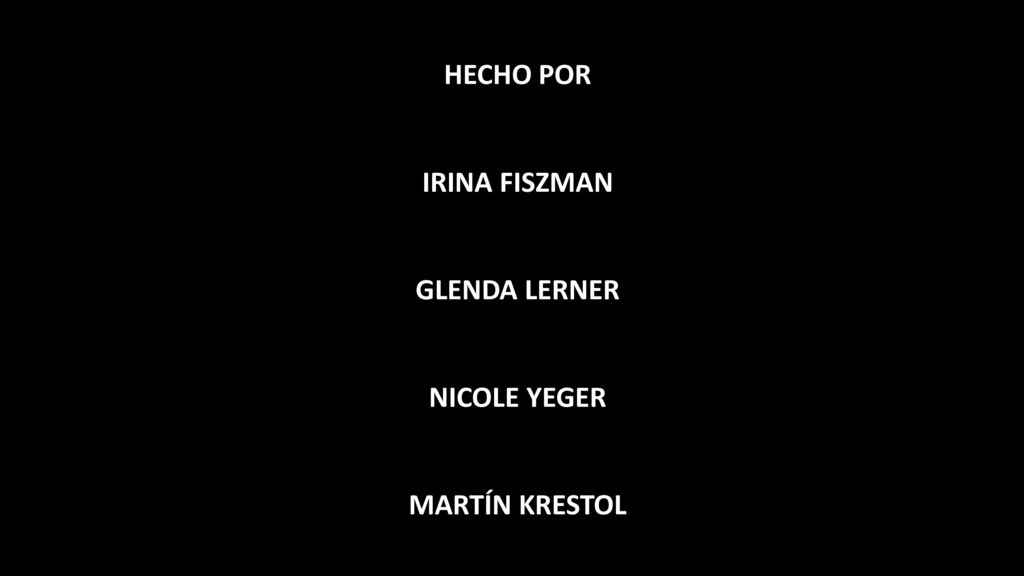 HECHO POR IRINA FISZMAN GLENDA LERNER NICOLE YEGER MARTÍN KRESTOL