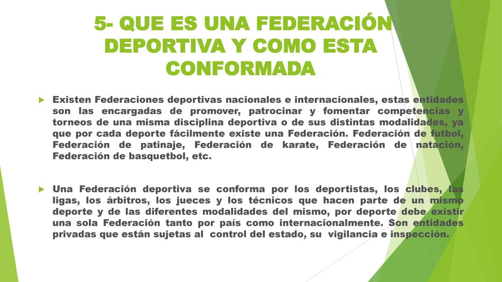 5- QUE ES UNA FEDERACIÓN DEPORTIVA Y COMO ESTA CONFORMADA