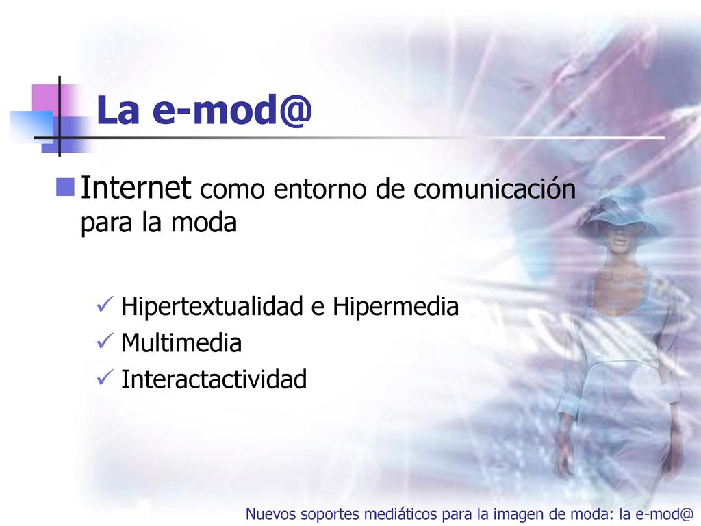 La Internet como entorno de comunicación para la moda