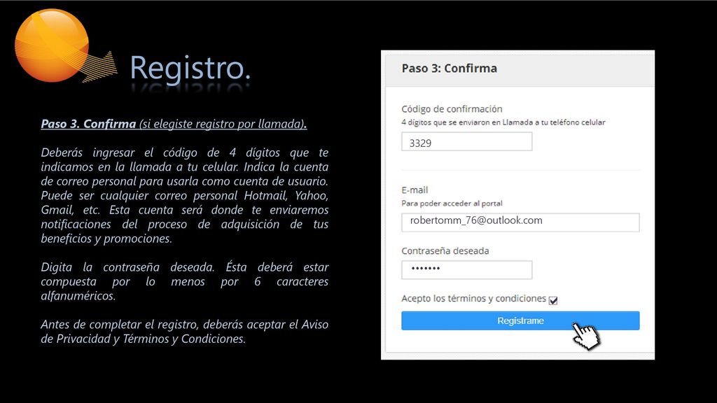 Registro.  Paso 3. Confirma (si elegiste registro por llamada).