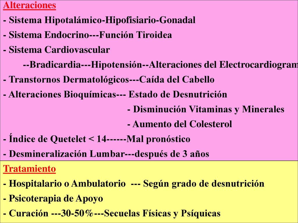 Alteraciones - Sistema Hipotalámico-Hipofisiario-Gonadal. - Sistema Endocrino---Función Tiroidea. - Sistema Cardiovascular.