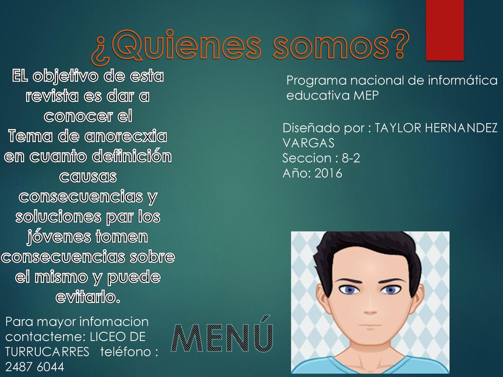 EL objetivo de esta revista es dar a conocer el