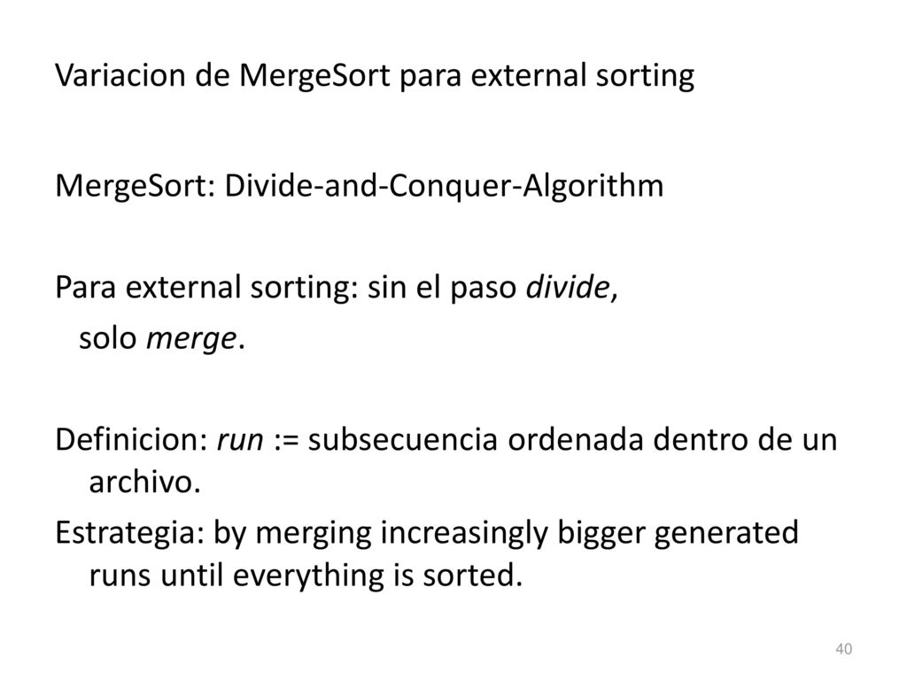 Variacion de MergeSort para external sorting