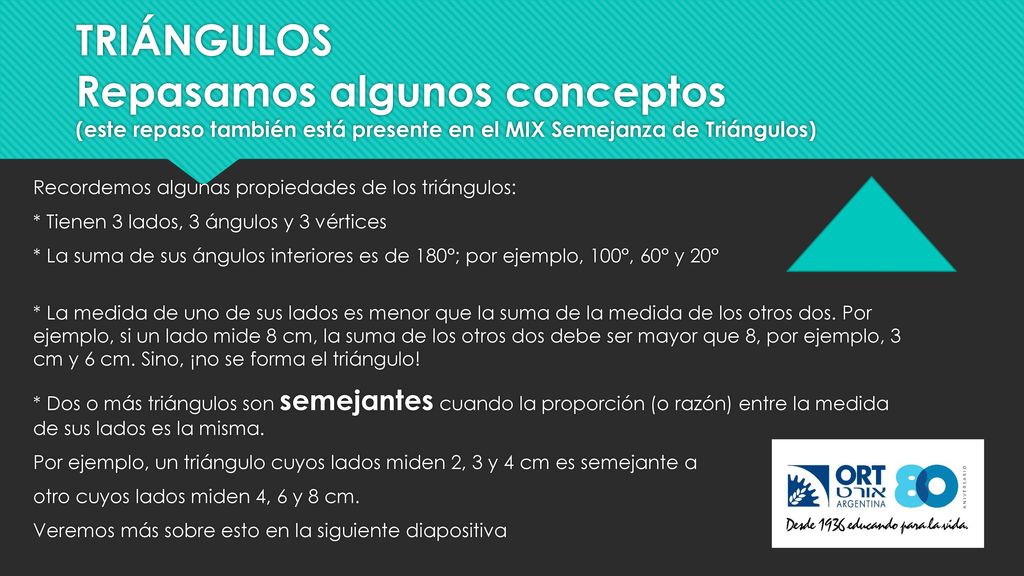 TRIÁNGULOS Repasamos algunos conceptos (este repaso también está presente en el MIX Semejanza de Triángulos)