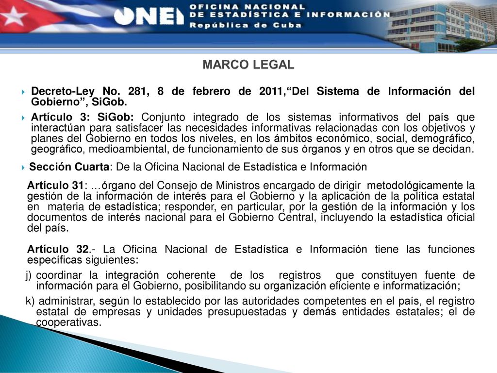 MARCO LEGAL Decreto-Ley No. 281, 8 de febrero de 2011, Del Sistema de Información del Gobierno , SiGob.
