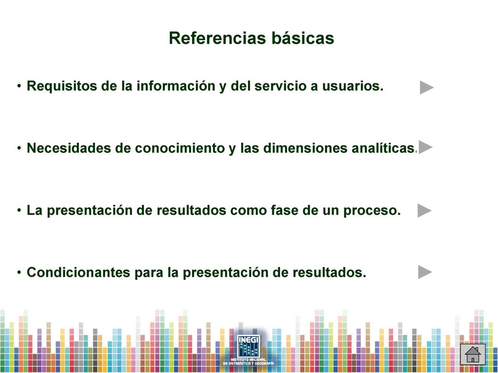 Referencias básicas Requisitos de la información y del servicio a usuarios. Necesidades de conocimiento y las dimensiones analíticas.