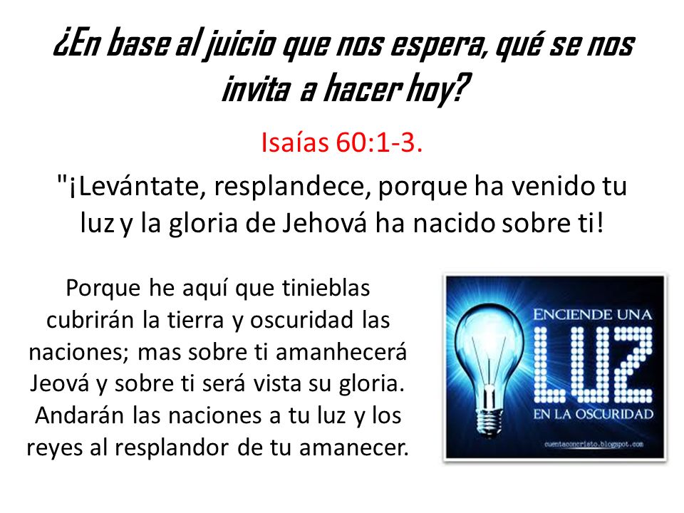 ¿En base al juicio que nos espera, qué se nos invita a hacer hoy