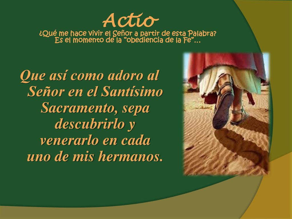 Actio ¿Qué me hace vivir el Señor a partir de esta Palabra