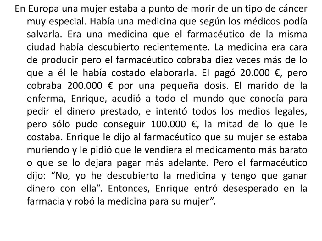 En Europa una mujer estaba a punto de morir de un tipo de cáncer muy especial.