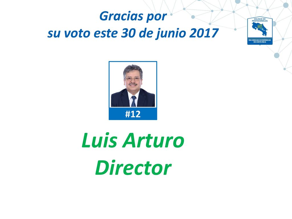 Gracias por su voto este 30 de junio 2017 #12 Luis Arturo Director