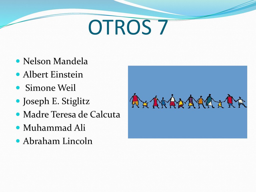 OTROS 7 Nelson Mandela Albert Einstein Simone Weil Joseph E. Stiglitz