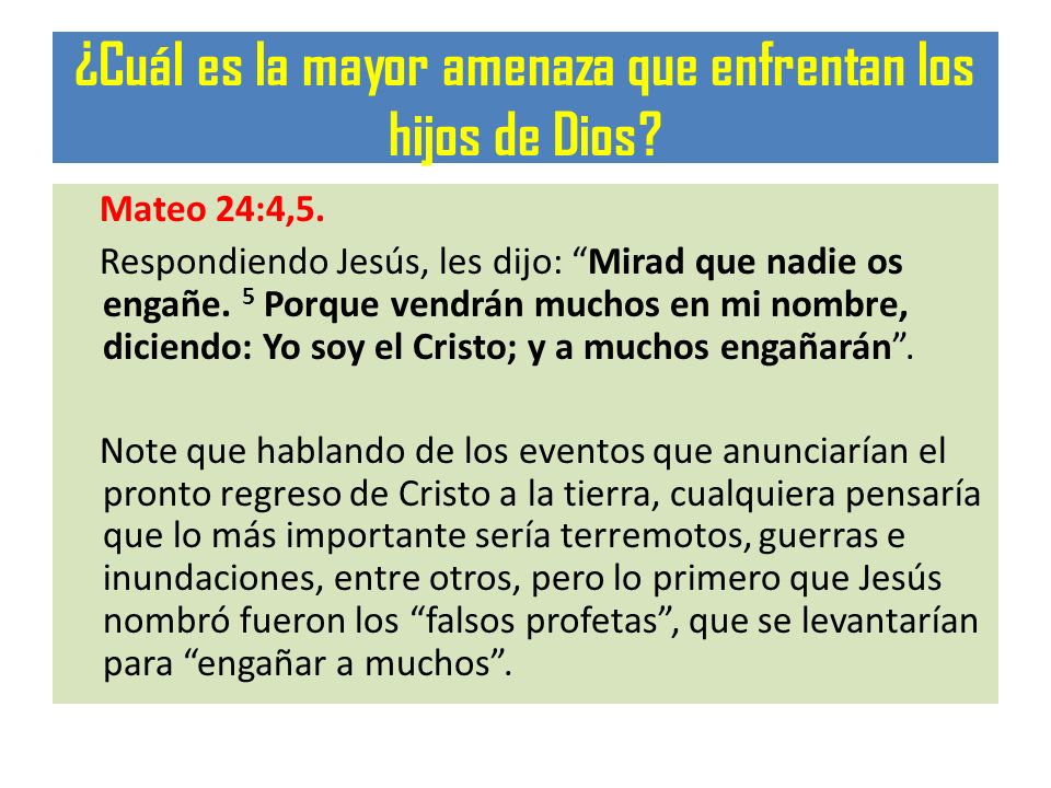 ¿Cuál es la mayor amenaza que enfrentan los hijos de Dios