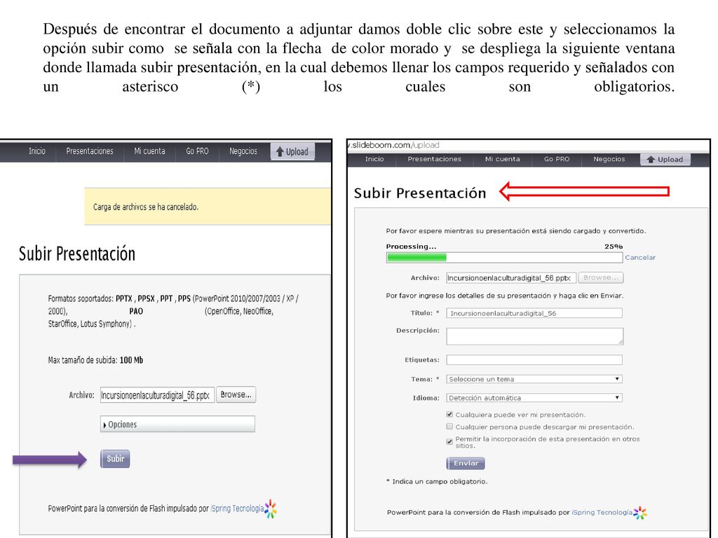 Después de encontrar el documento a adjuntar damos doble clic sobre este y seleccionamos la opción subir como se señala con la flecha de color morado y se despliega la siguiente ventana donde llamada subir presentación, en la cual debemos llenar los campos requerido y señalados con un asterisco (*) los cuales son obligatorios.