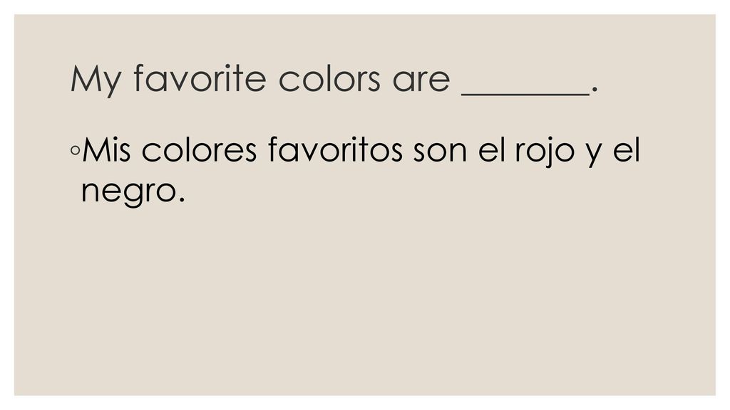 My favorite colors are _______.