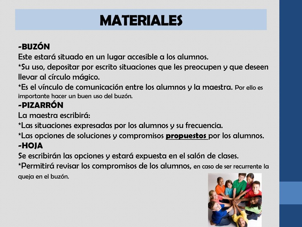 MATERIALES -BUZÓN. Este estará situado en un lugar accesible a los alumnos.