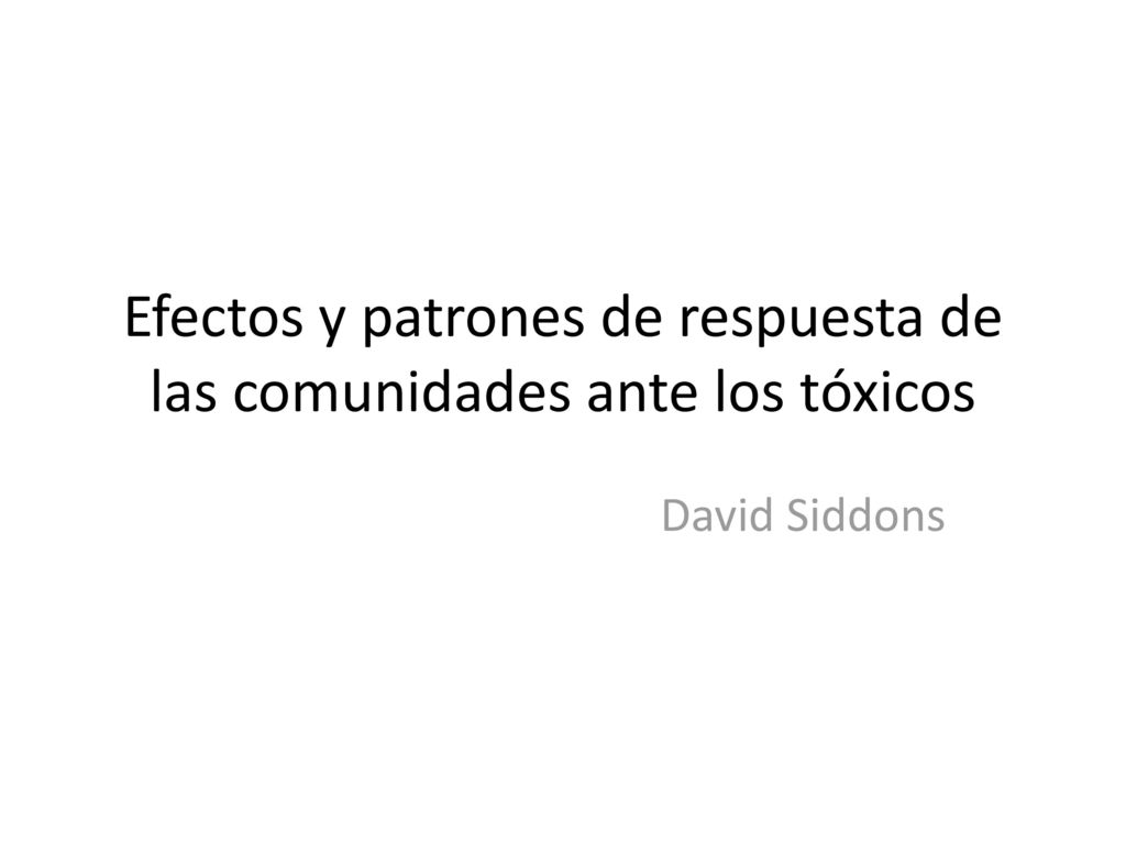 Efectos y patrones de respuesta de las comunidades ante los tóxicos