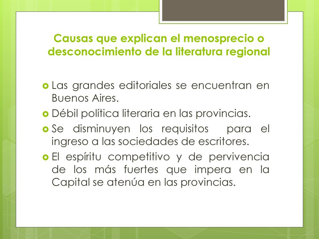 Causas que explican el menosprecio o desconocimiento de la literatura regional