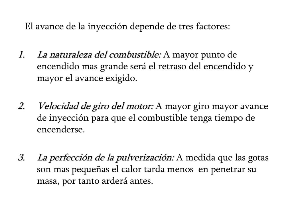 El avance de la inyección depende de tres factores: