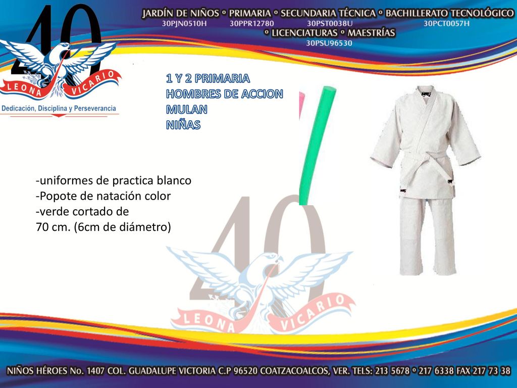 1 Y 2 PRIMARIA HOMBRES DE ACCION. MULAN. NIÑAS. -uniformes de practica blanco. Popote de natación color.