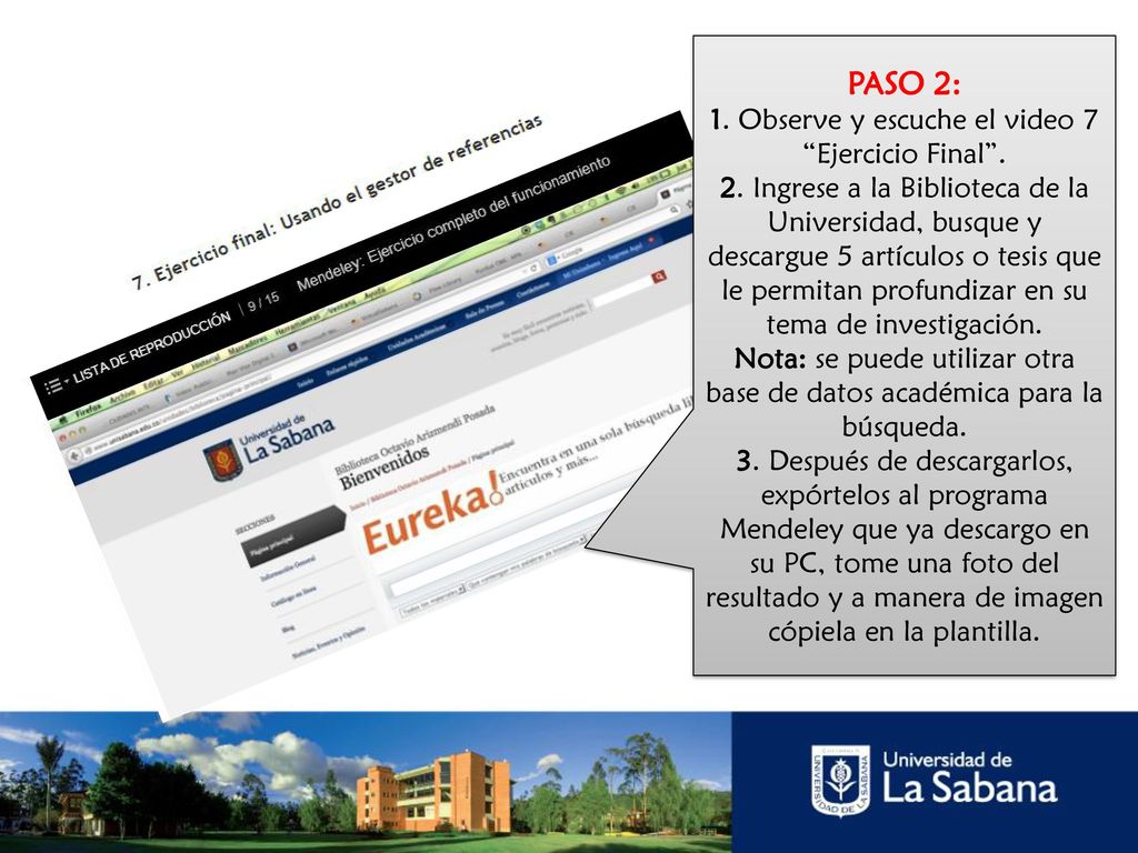 PASO 2: 1. Observe y escuche el video 7 Ejercicio Final .