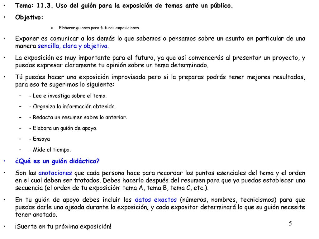 Tema: Uso del guión para la exposición de temas ante un público.