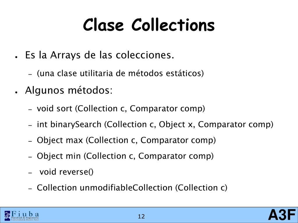 Clase Collections Es la Arrays de las colecciones. Algunos métodos: