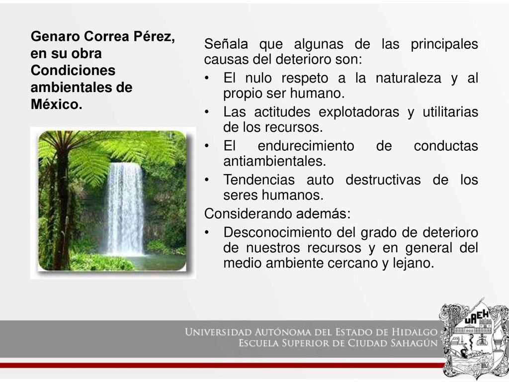 Genaro Correa Pérez, en su obra Condiciones ambientales de México.