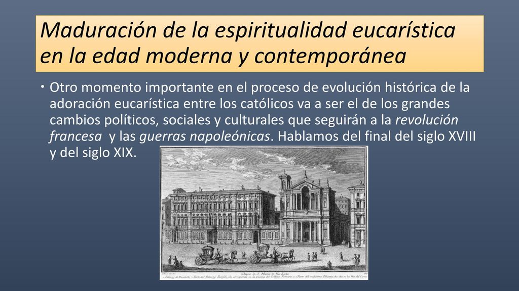 Maduración de la espiritualidad eucarística en la edad moderna y contemporánea