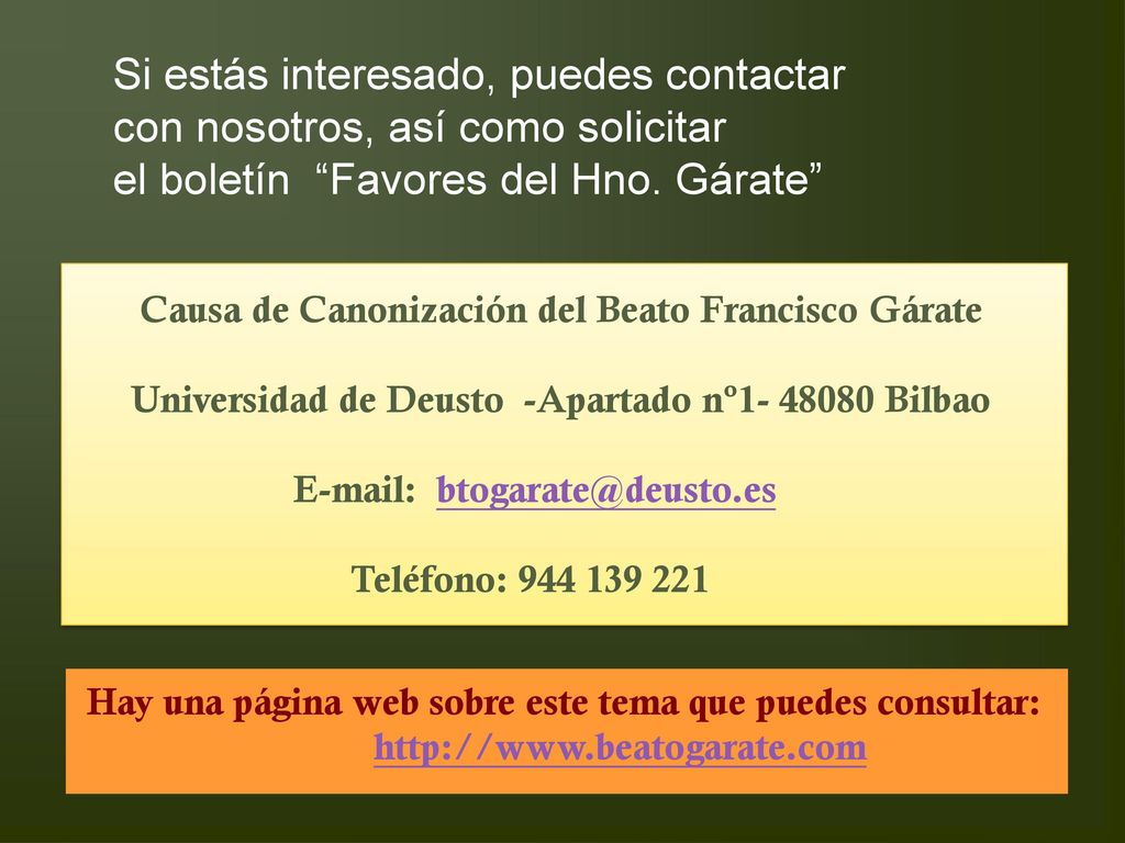 Si estás interesado, puedes contactar con nosotros, así como solicitar