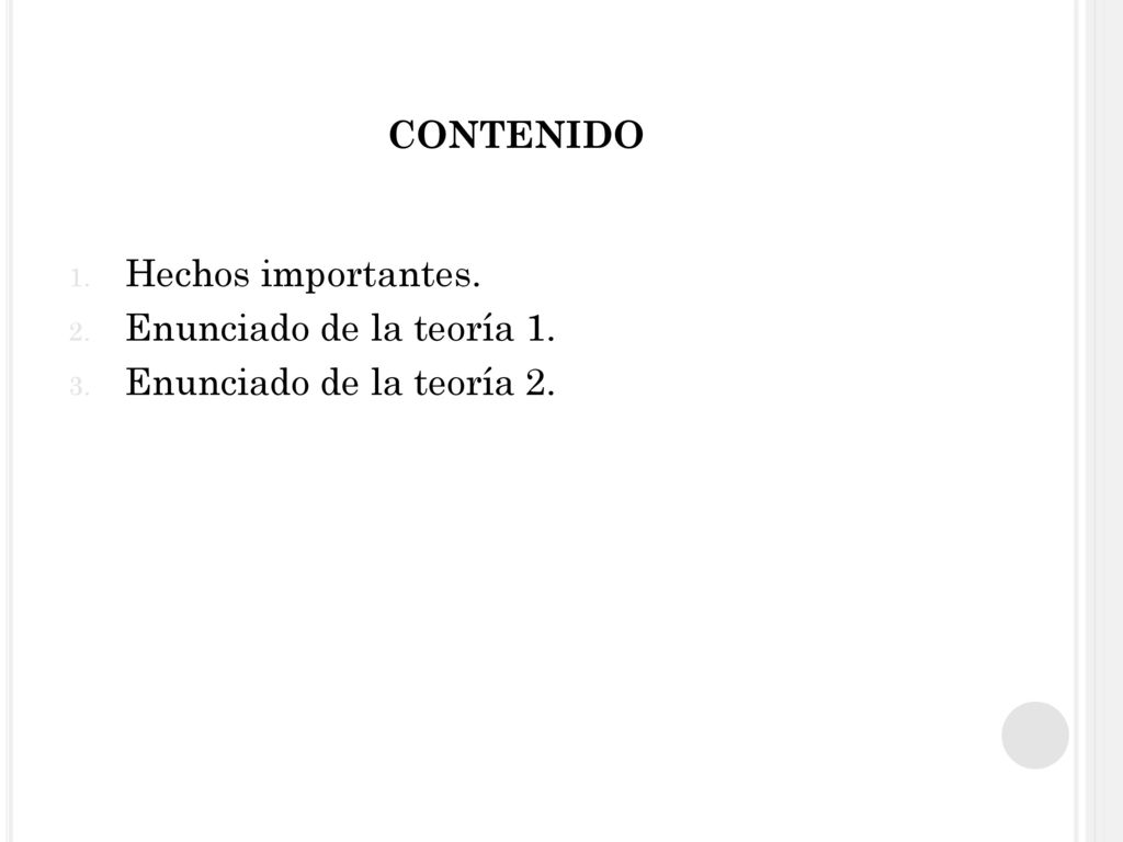 contenido Hechos importantes. Enunciado de la teoría 1.