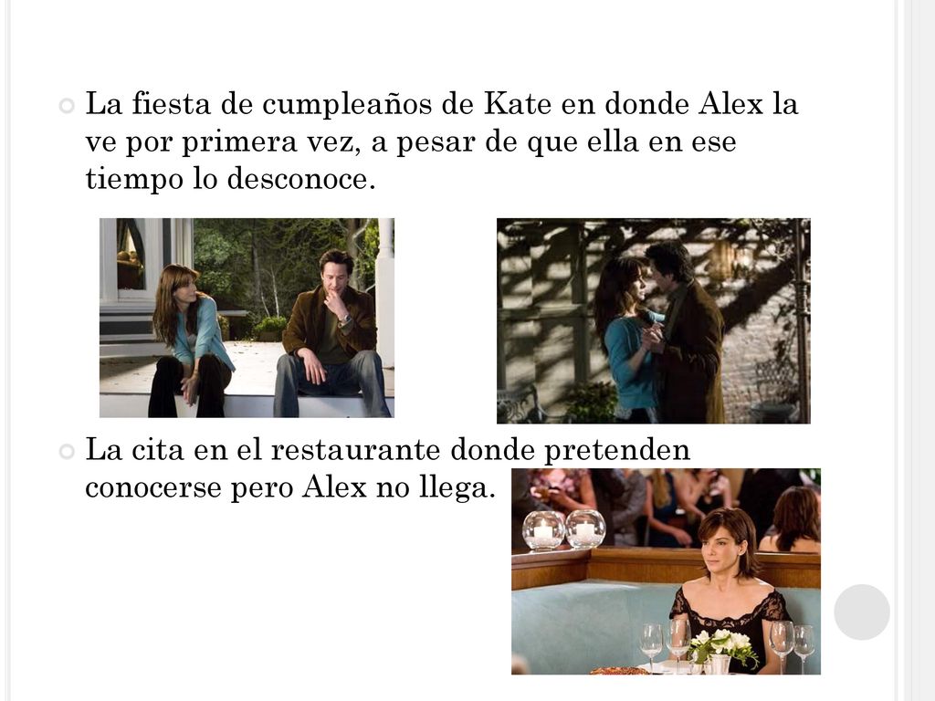 La fiesta de cumpleaños de Kate en donde Alex la ve por primera vez, a pesar de que ella en ese tiempo lo desconoce.