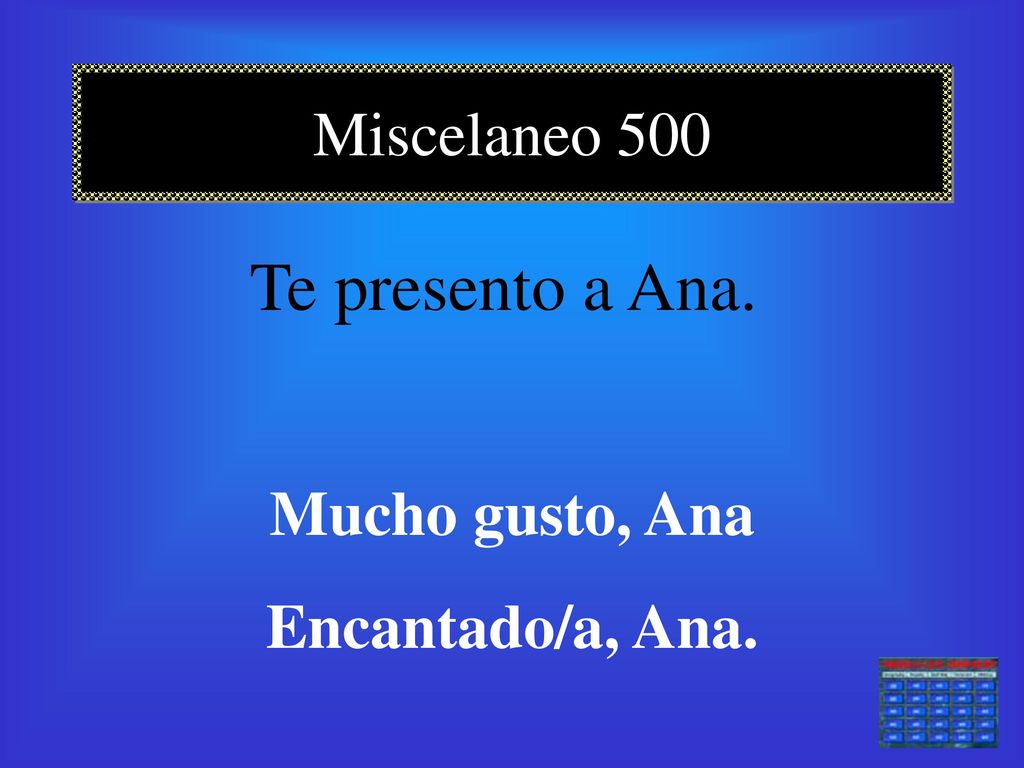 Miscelaneo 500 Te presento a Ana. Mucho gusto, Ana Encantado/a, Ana.
