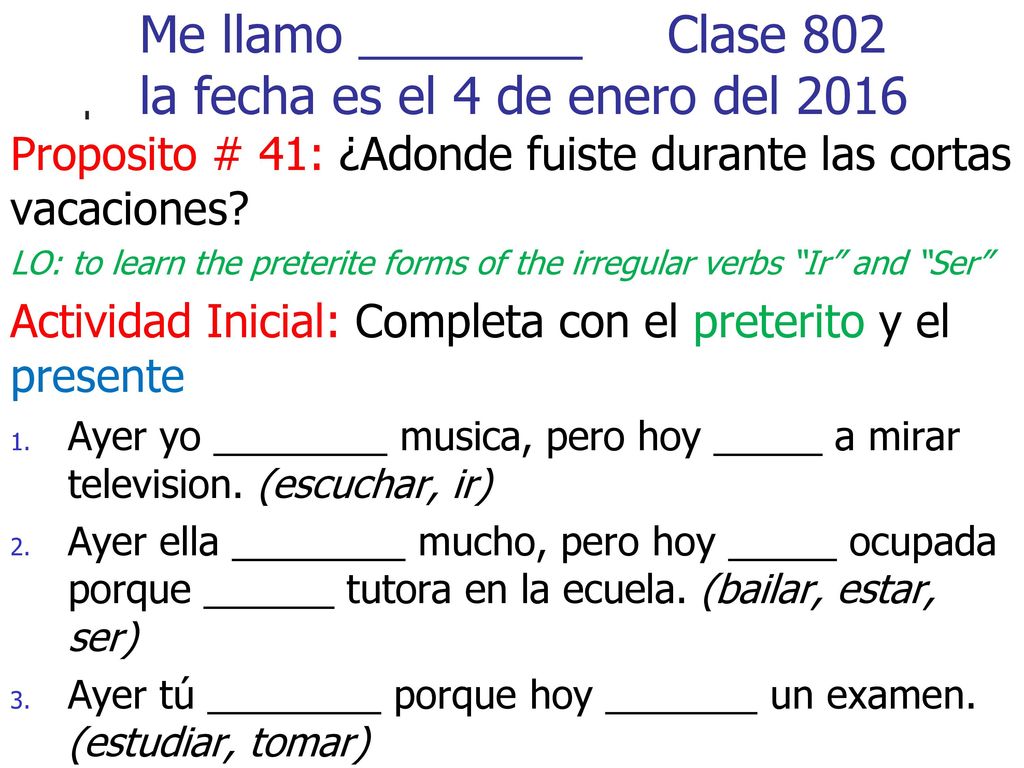 Me llamo ________ Clase 802 la fecha es el 4 de enero del 2016