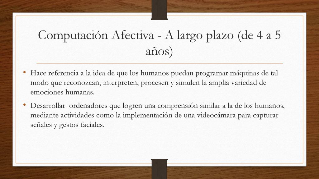 Computación Afectiva - A largo plazo (de 4 a 5 años)