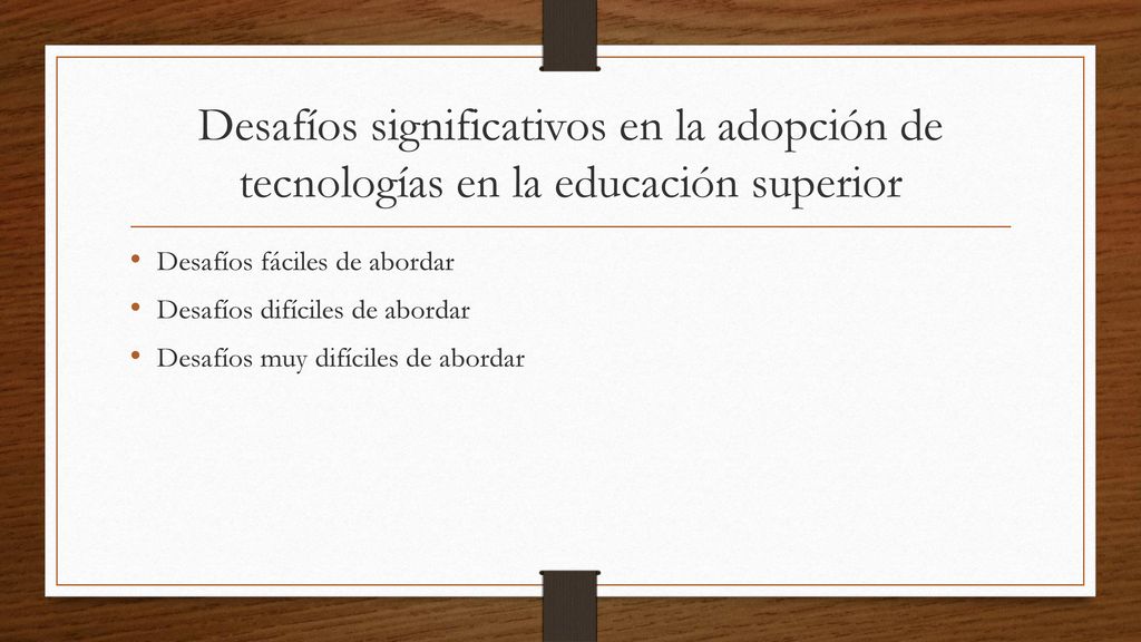 Desafíos significativos en la adopción de tecnologías en la educación superior