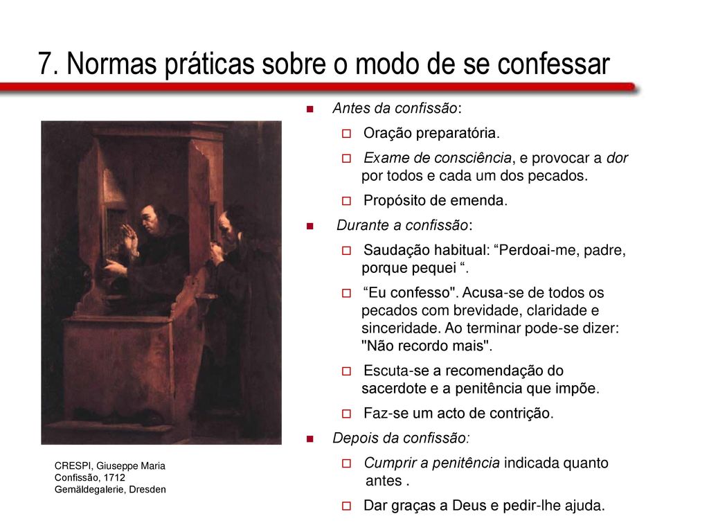 7. Normas práticas sobre o modo de se confessar