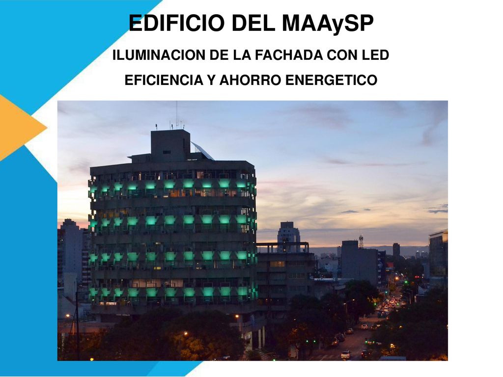 EDIFICIO DEL MAAySP ILUMINACION DE LA FACHADA CON LED EFICIENCIA Y AHORRO ENERGETICO