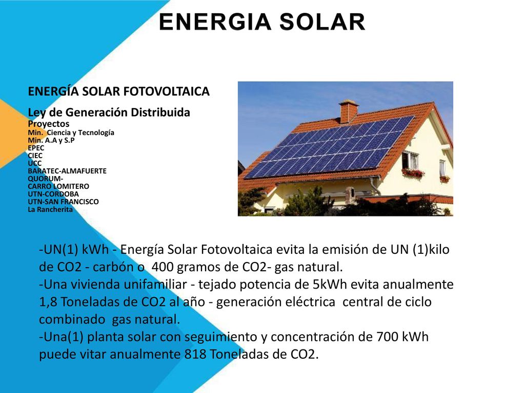 ENERGIA SOLAR ENERGÍA SOLAR FOTOVOLTAICA. Ley de Generación Distribuida. Proyectos. Min. Ciencia y Tecnología.