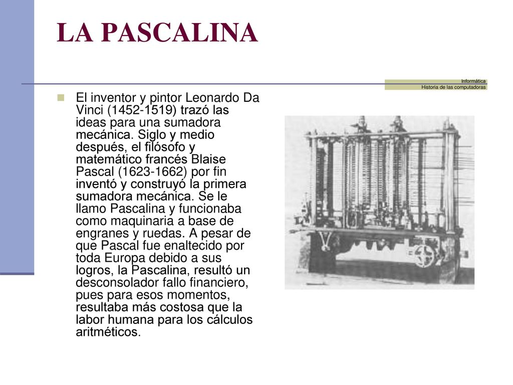 LA PASCALINA Informática. Historia de las computadoras.