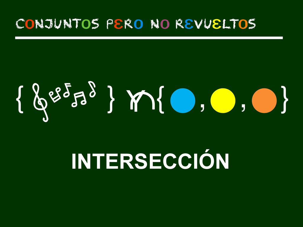 Ç { } { , , } Y. Conflicto: ¿qué pasa con los instrumentos que son azules, amarillos o naranjas