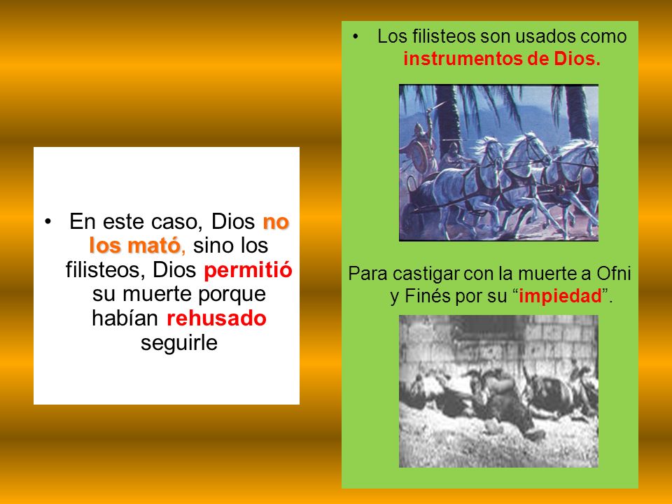 Los filisteos son usados como instrumentos de Dios.