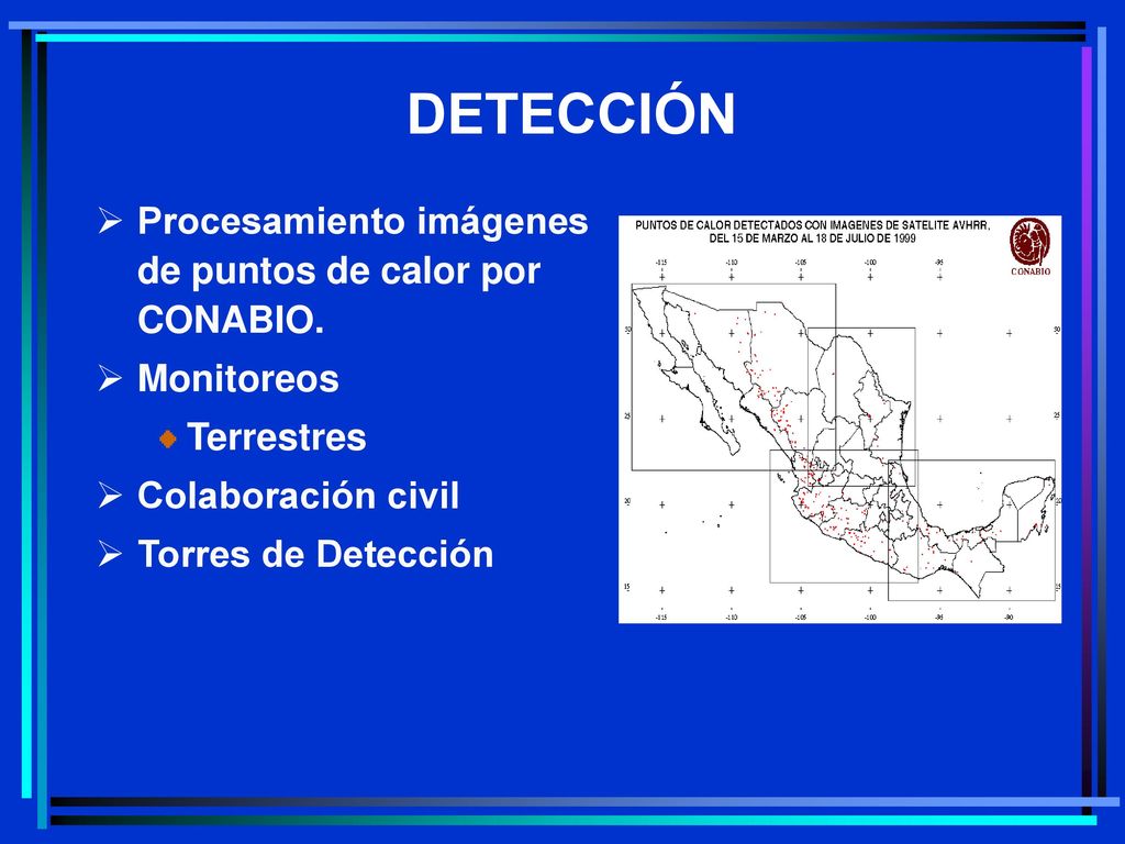 DETECCIÓN Procesamiento imágenes de puntos de calor por CONABIO.