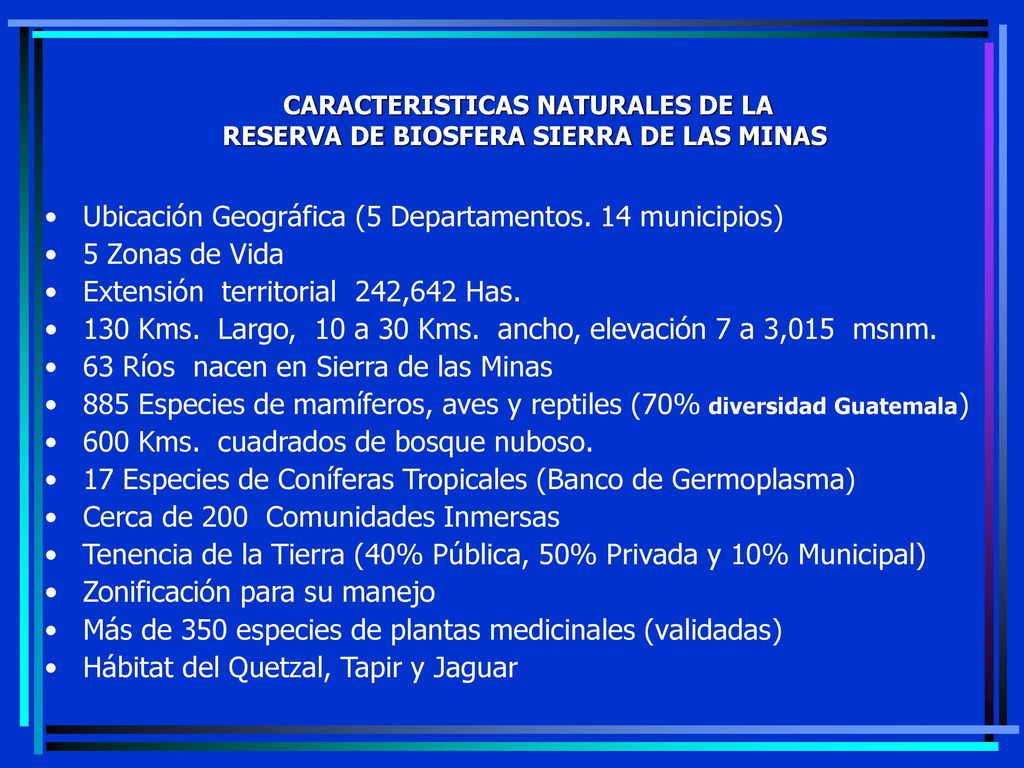 Ubicación Geográfica (5 Departamentos. 14 municipios) 5 Zonas de Vida