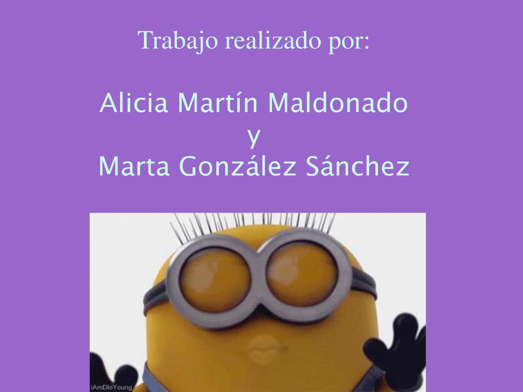 Trabajo realizado por: Alicia Martín Maldonado y Marta González Sánchez