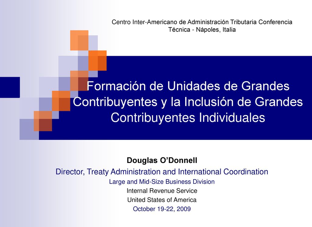 Centro Inter-Americano de Administración Tributaria Conferencia Técnica - Nápoles, Italia