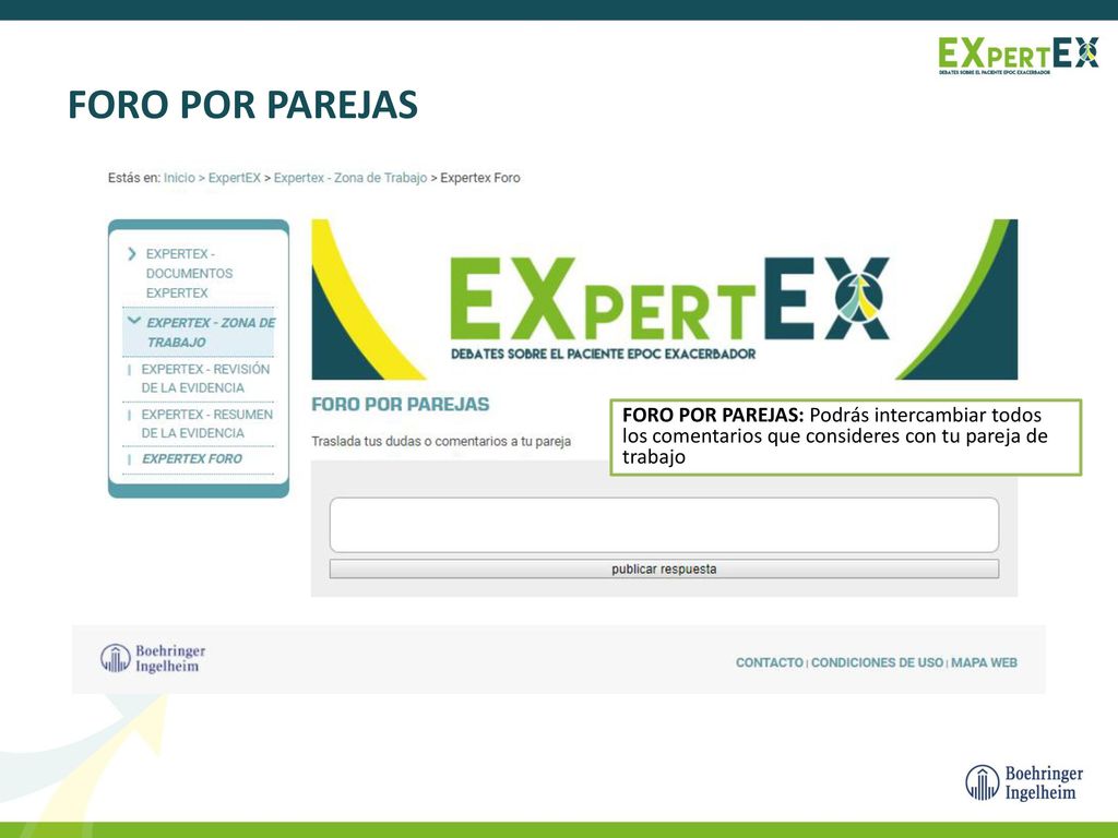 FORO POR PAREJAS FORO POR PAREJAS: Podrás intercambiar todos los comentarios que consideres con tu pareja de trabajo.